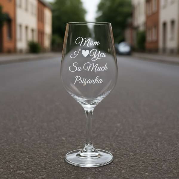 Crystal clear personalized wine glass engraved with “Mom I love you so much” and name, Mother’s Day gift